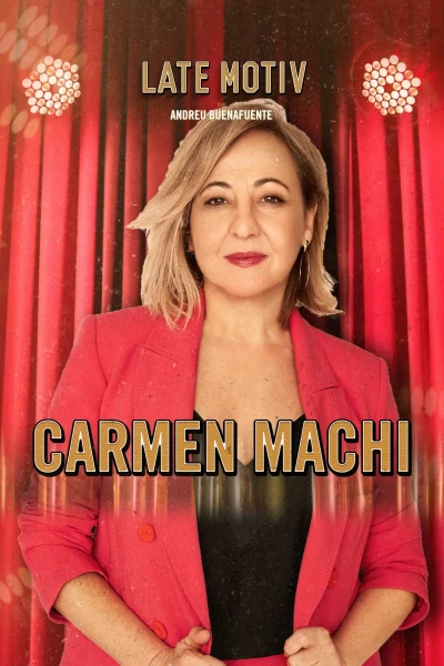 Late Motiv (T5): Carmen Machi