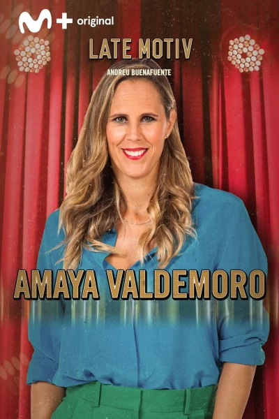 Late Motiv (T5): Amaya Valdemoro