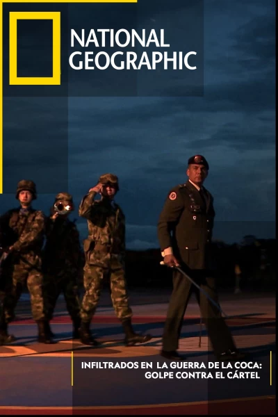 Infiltrados en la guerra de la coca: Golpe contra el cártel