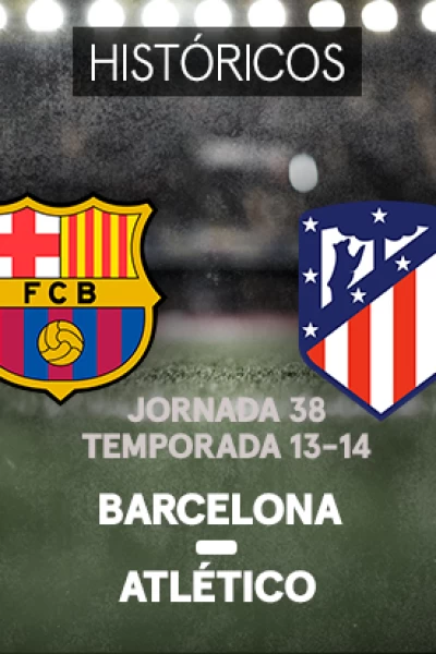Jornada 38. Jornada 38: Barcelona - At. Madrid