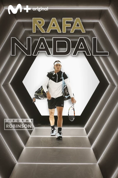 Informe Robinson. T(9). Informe Robinson (9): Rafa Nadal