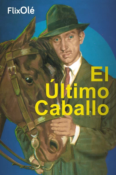 El último caballo