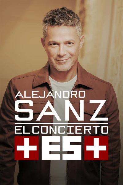 Alejandro Sanz: el concierto +Es+