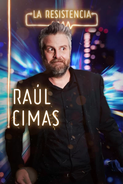 La Resistencia (T4): Raúl Cimas