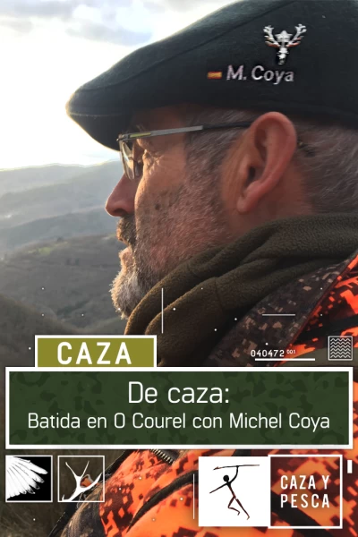 De Caza: Batida en O Courel con Michel Coya
