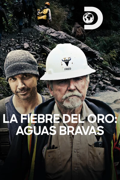 La fiebre del oro: aguas bravas