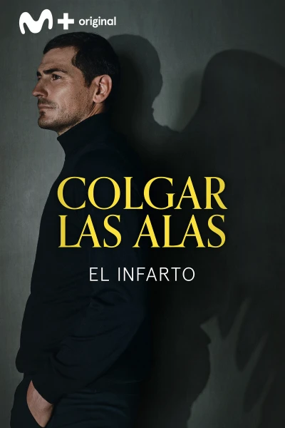 Colgar las Alas. Colgar las Alas: El Infarto