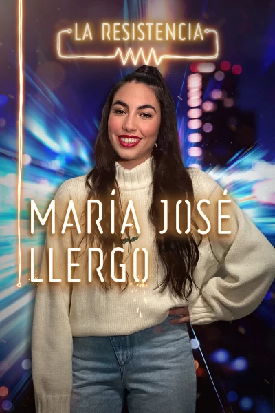 La Resistencia (T4): María José Llergo