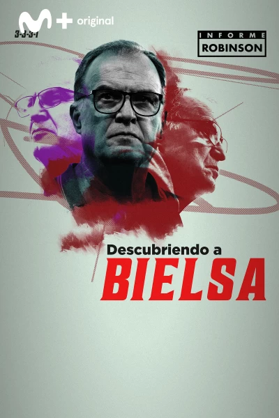 Informe Robinson. T(5). Informe Robinson (5): Descubriendo a Bielsa