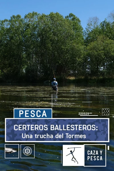Certeros Ballesteros: una trucha del Tormes