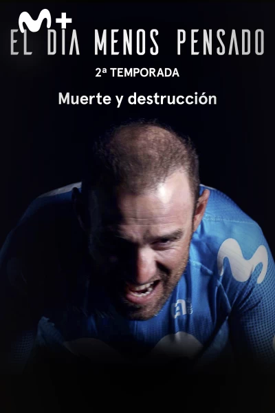 El día menos pensado. El día menos pensado: Muerte y destrucción