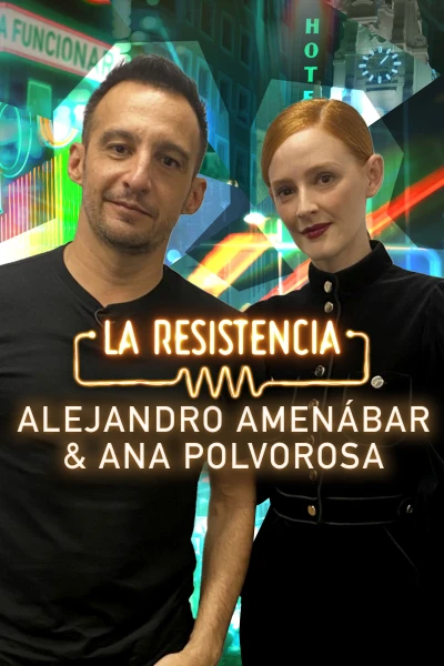 La Resistencia (T5): Ana Polvorosa y Alejandro Amenábar