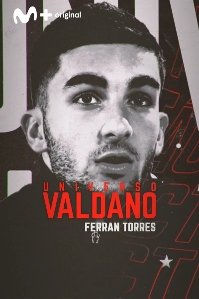 Universo Valdano. T(5). Universo Valdano (5): Ferran Torres