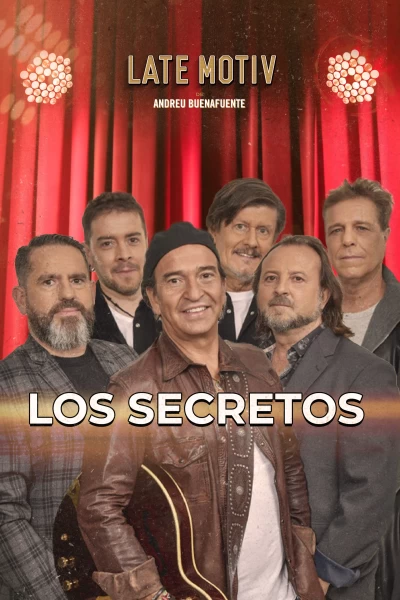Late Motiv (T7): Los Secretos