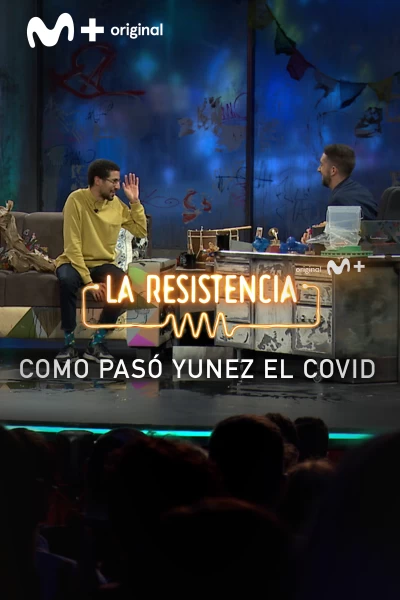 Lo + de los colaboradores (T5): Cómo pasó Yunez el covid - 18.01.22