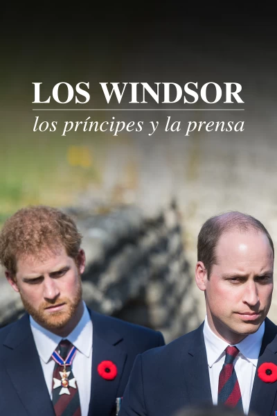 Los Windsor: los príncipes y la prensa