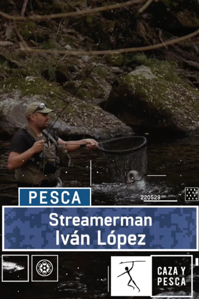 Streamerman. T(T1). Streamerman (T1): Iván López