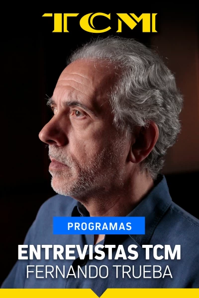 Entrevistas TCM. T(T1). Entrevistas TCM (T1): Fernando Trueba