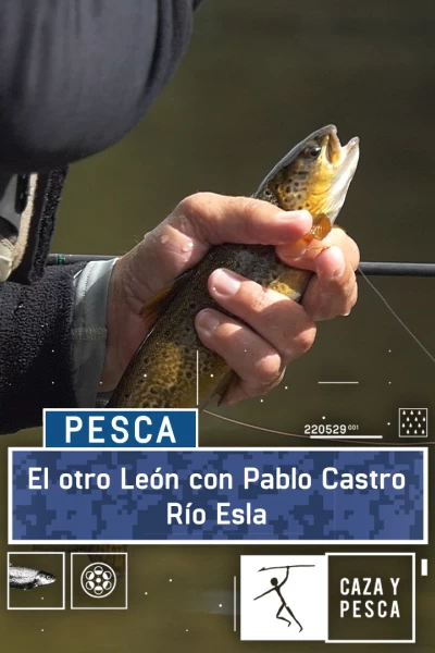 El otro León con Pablo Castro Río Esla