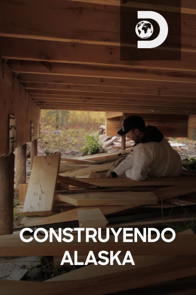 Construyendo Alaska. T(T8). Construyendo Alaska (T8): Todo es posible