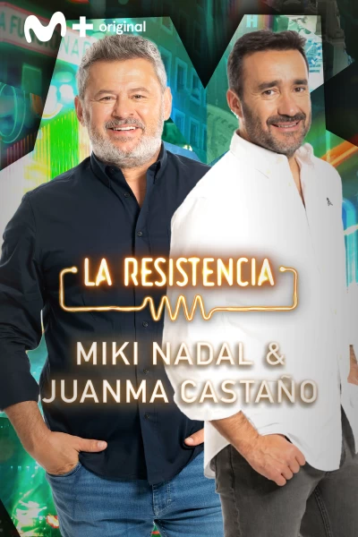 La Resistencia (T6): Miki Nadal y Juanma Castaño