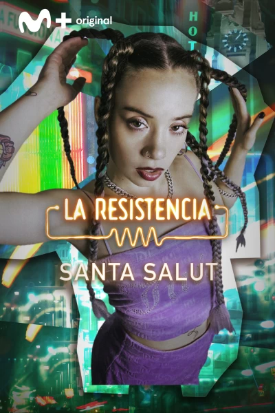 La Resistencia (T6): Santa Salut