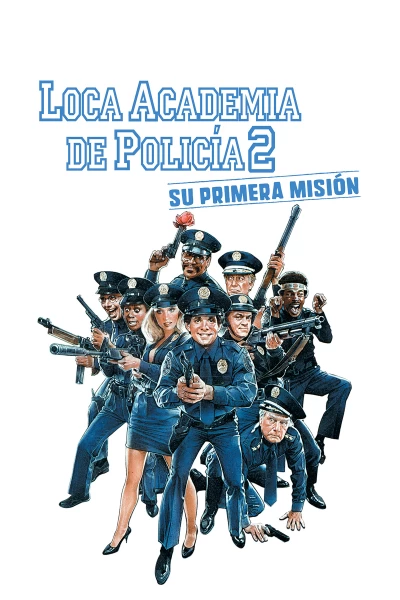 Loca academia de policía 2: su primera misión
