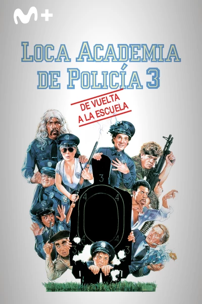 Loca academia de policía 3: de vuelta a la escuela