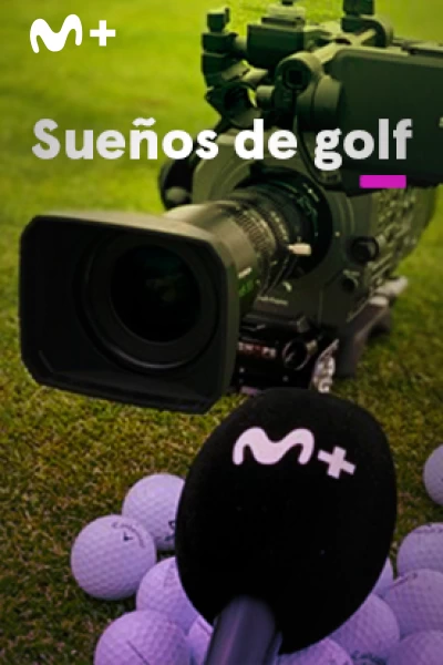 Sueños de Golf. T(2023). Sueños de Golf (2023): En el nombre del Golf