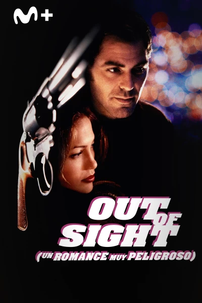 Out of sight (Un romance muy peligroso)