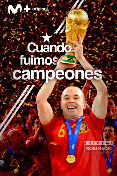 Informe Robinson. T(4). Informe Robinson (4): Cuando fuimos campeones