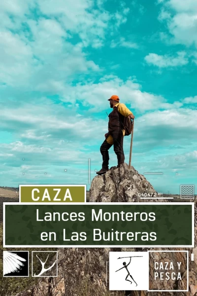 Lances monteros en Las Buitreras