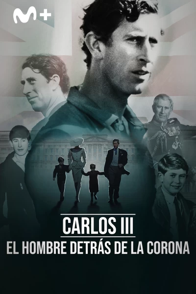 Carlos III: el hombre detrás de la corona