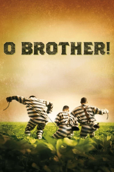 O Brother!