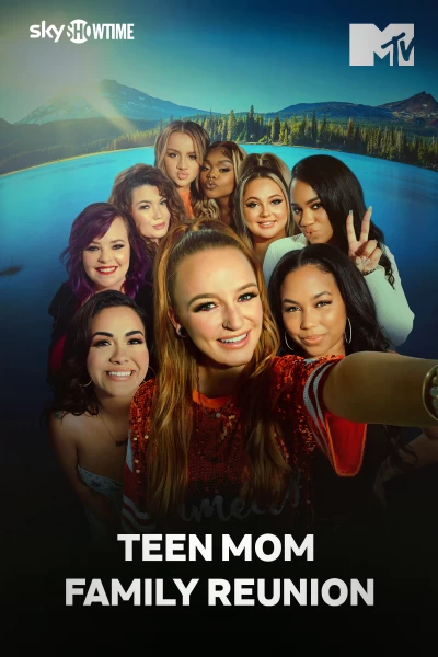 Teen Mom: Family Reunion