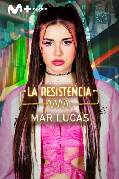 La Resistencia (T7): Mar Lucas