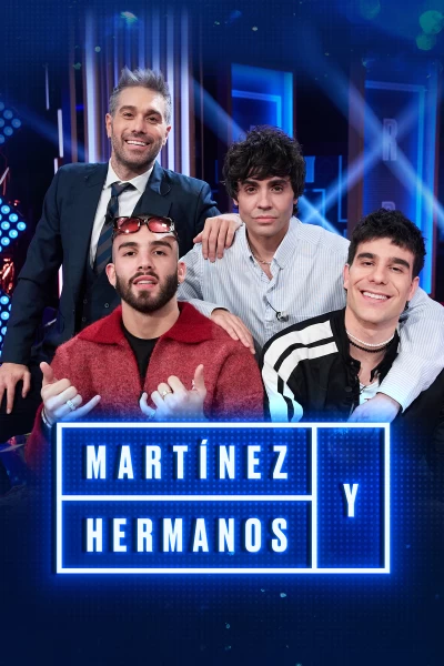 Martínez y Hermanos. T(T4). Martínez y Hermanos (T4): Manuel Turizo, Javier Calvo y Javier Ambrossi