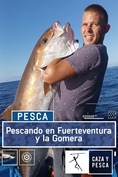 Pescando en Fuerteventura y La Gomera