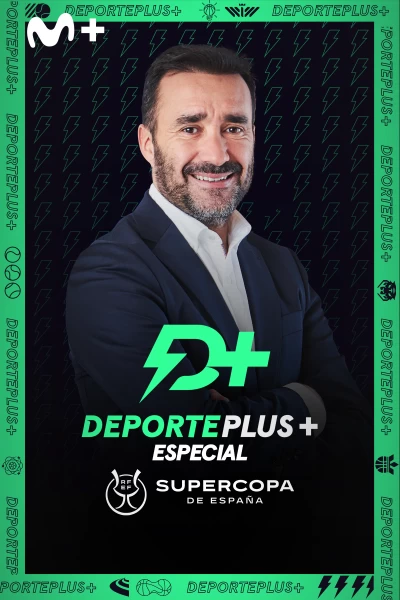 DeportePlus+ con Juanma Castaño. T(23/24). DeportePlus+ con... (23/24): Especial Supercopa España: Post Supercopa (Final)