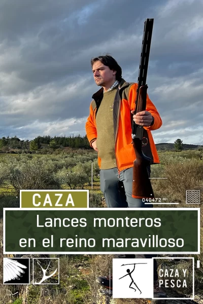 Lances monteros en el reino maravilloso