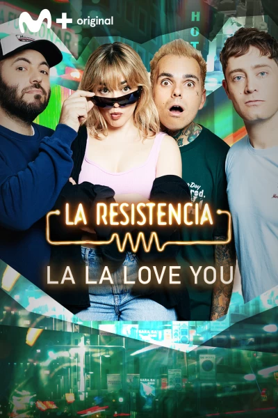 La Resistencia (T7): La La Love You