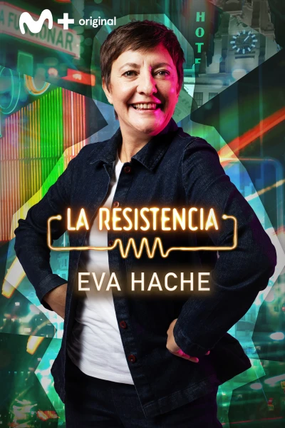 La Resistencia (T7): Eva Hache