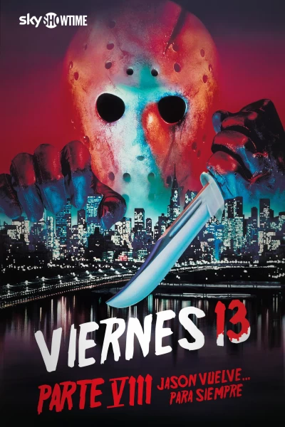 Viernes 13, parte VIII: Jason vuelve... para siempre