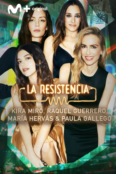La Resistencia (T7): María Hervás, Raquel Guerrero, Kira Miró y Paula Gallego