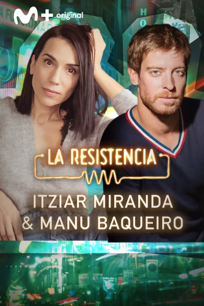 La Resistencia (T7): Itziar Miranda y Manu Baqueiro