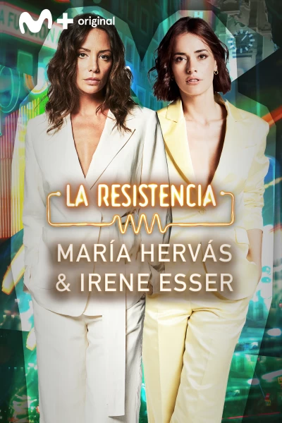 La Resistencia (T7): Irene Esser y María Hervás