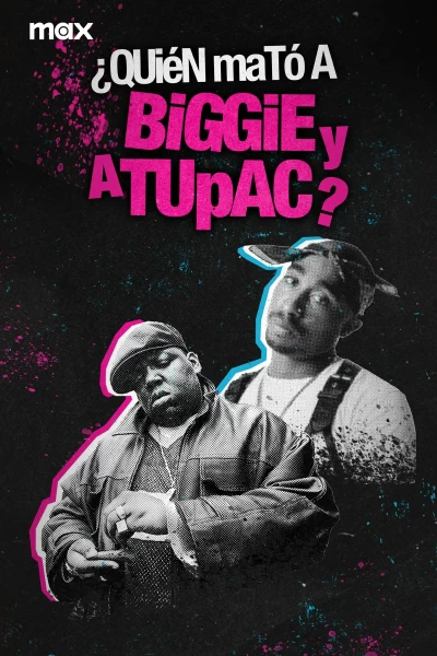 ¿Quién mató a Biggie y Tupac?
