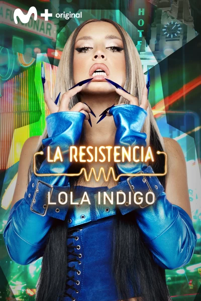 La Resistencia (T7): Lola Índigo