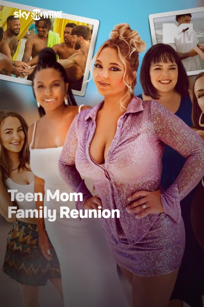 Teen Mom: Family Reunion