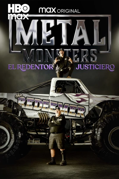 Metal Monsters: el Redentor Justiciero